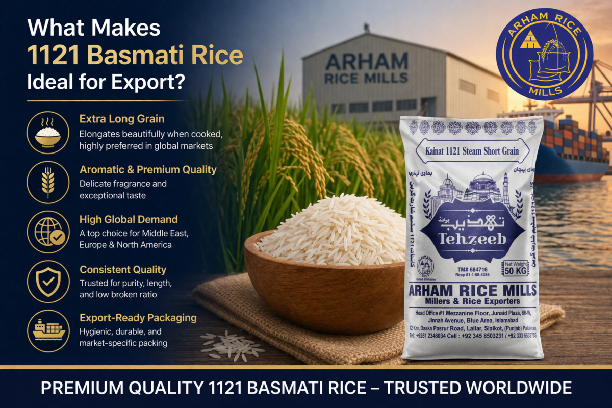 What Makes 1121 Basmati Rice Ideal for Export? - arhamricemills.com